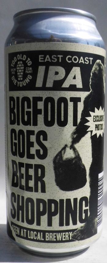 Too Old To Die Young Bigfoot Goes Beer shopping